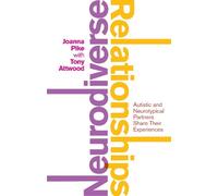 Dr Anthony Attwood Neurodiverse Relationships (Tascabile)
