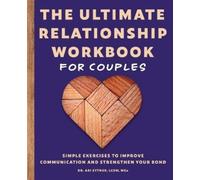 Dr. Ari Sytner LCSW, M The Ultimate Relationship Workbook for Coupl (Tascabile)
