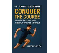 Dr. Asker Jeukendrup: Conquer the Course: Nutrition Tactics to Avoid Fatigue, GI Distress & Burnout