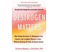 Dr Avrum Bluming Carol Tavris Ph Oestrogen Matters (Revised Edition (Tascabile)