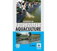 Dr B Ahilan Textbook on Freshwater Aquaculture (Copertina rigida)