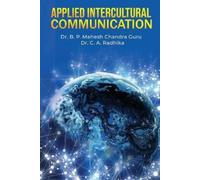Dr B P Mahesh Chandra Guru Dr C a Ra Applied Intercultural Communic (Tascabile)