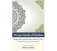 Dr Bahman Solati Persian Words of Wisdom (Copertina rigida)
