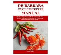 Josef Panker Dr Barbara Cayenne Pepper Manual (Tascabile)