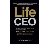 Dr. Ben Carvosso Life CEO (Tascabile)