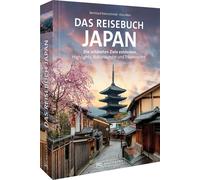 Dr. Bernhard Kl Das Reisebuch Japan: Die schönsten Ziele entdecken - (Tascabile)