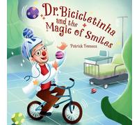 Dr. Bicicletinha and the Magic of Smiles