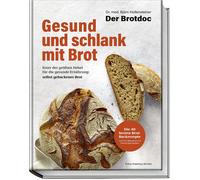Dr. Björn Holle Gesund und schlank mit Brot: Einer der größte (Copertina rigida)