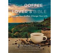 Dr. Bob Arnot The Coffee Lover's Diet (Tascabile)