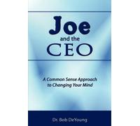 Dr. Bob DeYoung Joe and the CEO (Tascabile)