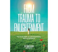 Dr. Brian Alman From Trauma to Enlightenment (Copertina rigida)