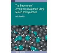 Dr Carlo Massob The Structure of Amorphous Materials using Mo (Copertina rigida)