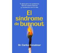 Dr. Carlos Cenalmor El síndrome de burnout/ Burnout Syndrome (Tascabile)