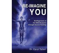 Dr Carol Talbot Re-Imagine You (Tascabile)