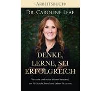 Dr. Caroline Le Denke, lerne, sei erfolgreich - Arbeitsbuch: Versteh (Tascabile)