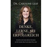 Dr. Caroline Le Denke, lerne, sei erfolgreich: Verstehe und nutze de (Tascabile)