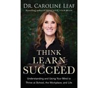 Dr. Caroline Le Think, Learn, Succeed - Understanding and Using Your (Tascabile)