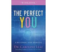 Dr. Caroline Lea The Perfect You Workbook - A Blueprint for Identit (Tascabile)