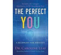 Dr. Caroline Leaf Avery Jackson Robert Turner The Perfect You - A Bl (Tascabile)