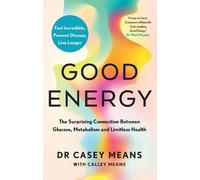 Dr. Casey Means Good Energy (Copertina rigida)