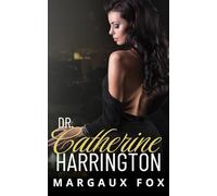 Dr. Catherine Harrington: Una torrida medical romance saffica con un’Ice Queen