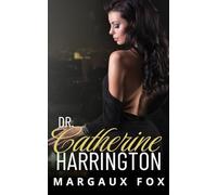 Dr. Catherine Harrington: Une romance médicale sapphique torride avec une Ice Queen