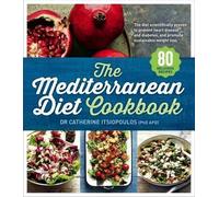 Dr Catherine Itsiopoulos The Mediterranean Diet Cookbook (Tascabile)