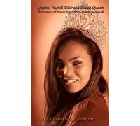 Dr. Catherine J. Johnson Queen Vashti Beloved Black Queen (Tascabile)