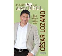 Dr. César Lozan El lado fácil de la gente difícil / The Easier Side (Tascabile)