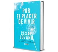 Dr. César Lozan Por el placer de vivir (Edición de Regalo) / (Copertina rigida)