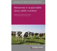 Dr Chaouki Bench Advances in Sustainable Dairy Cattle Nutrit (Copertina rigida)