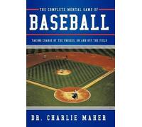 Dr. Charlie Maher The Complete Mental Game of Baseball (Copertina rigida)