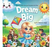 Dr. Charmin Gans Cindy Hoffner-Hoklas June Gans Scarlett G Dream Big (Tascabile)