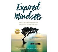 Dr Charryse Johnson Lcmhc Ncc Expired Mindsets (Copertina rigida)
