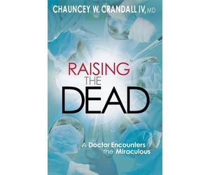 Dr. Chauncey Crandall Raising the Dead (Tascabile)