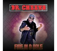 Dr. Cheeko - Fire In D Hole