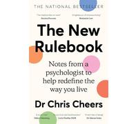 Dr Chris Cheers The New Rulebook: Notes from a psychologist to help (Tascabile)