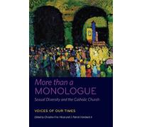 Dr. Christine F More Than a Monologue: Sexual Diversity and the Cath (Tascabile)