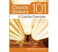 Dr Christopher M Bellitto Church History 101: A Concise Overview (Tascabile)