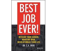 Dr. CK Bray Best Job Ever (Copertina rigida)