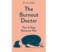 Dr Claire Ashley The Burnout Doctor (Tascabile)