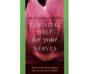 Dr. Claire Weekes Essential Help for Your Nerves (Tascabile)