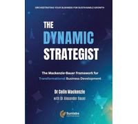 Dr Colin Mackenzie The Dynamic Strategist (Tascabile)