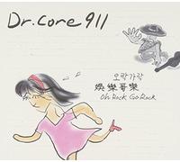 Dr Core 911 - Oh Rock Go Rock