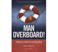 Dr. Craig Bowron MD, FACP Man Overboard (Tascabile)