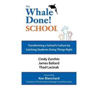 Dr. Cynthia Zurchin James Ballard Thad Lacinek The Whale Done School (Tascabile)