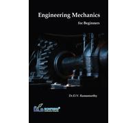 Dr D V Ramamurthy Engineering Mechanics for Beginners (Tascabile)