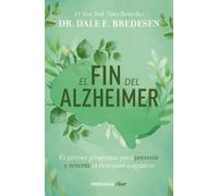 Dr. Dale E. Bre El fin del alzheimer: El primer programa para preven (Tascabile)