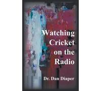 Dr. Dan Diaper Watching Cricket on the Radio (Tascabile)