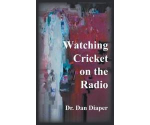 Dr. Dan Diaper Watching Cricket on the Radio (Tascabile)